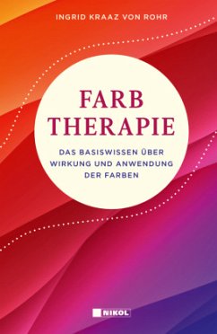 Farbtherapie - Kraaz von Rohr, Ingrid