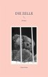 Die Zelle - Bild 1