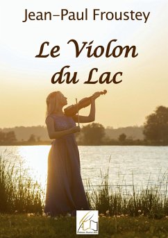 Le violon du lac - Froustey, Jean-Paul