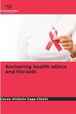 Anchoring health ethics and hiv/aids
