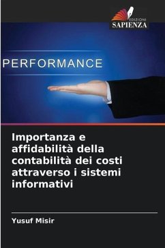 Importanza e affidabilità della contabilità dei costi attraverso i sistemi informativi - Misir, Yusuf