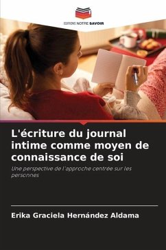 L'écriture du journal intime comme moyen de connaissance de soi - Hernández Aldama, Erika Graciela