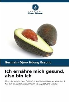 Ich ernähre mich gesund, also bin ich - Ndong Essono, Germain-Djéry