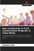 Non Conformity in Civil Construction Projects: A Case Study