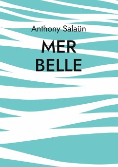 Mer belle - Salaün, Anthony