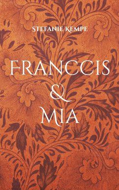 Franccis & Mia - Kempe, Stefanie