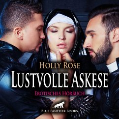 Lustvolle Askese   Erotik Audio Story   Erotisches Hörbuch Audio CD - Rose, Holly