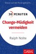 30 Minuten Change-Müdigkeit vermeiden - Bild 1