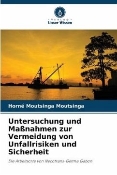 Untersuchung und Maßnahmen zur Vermeidung von Unfallrisiken und Sicherheit - Moutsinga Moutsinga, Horné