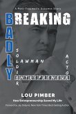Breaking Badly Breaking Badly
