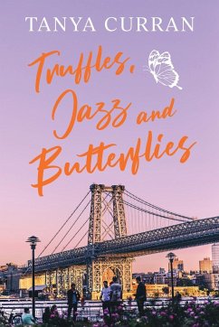Truffles, Jazz and Butterflies - Curran, Tanya