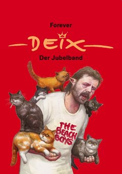Forever Deix - der Jubelband - Deix, Manfred