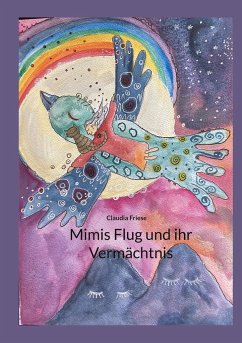 Mimis Flug und ihr Vermächtnis - Friese, Claudia