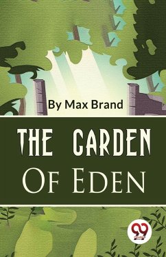 The Garden Of Eden - Brand, Max