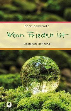 Wenn Frieden ist - Bewernitz, Doris