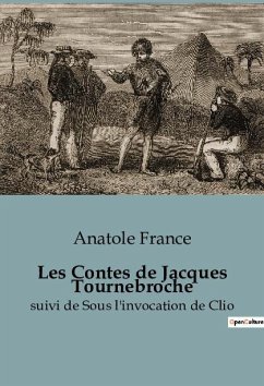 Les Contes de Jacques Tournebroche - France, Anatole