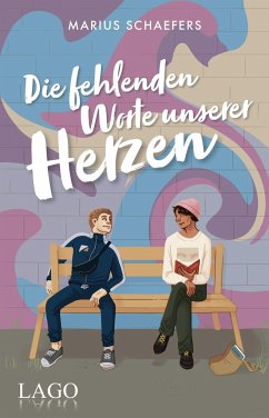 Die fehlenden Worte unserer Herzen - Schaefers, Marius