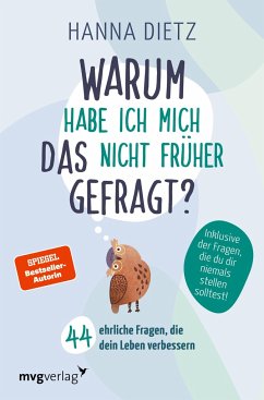 Warum habe ich mich das nicht früher gefragt? - Dietz, Hanna