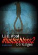 #lustschloss2 - Der Galgen - Bild 1