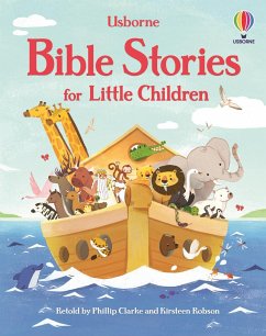Bible Stories for Little Children - Clarke, Phillip; Robson, Kirsteen