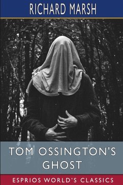Tom Ossington's Ghost (Esprios Classics) - Marsh, Richard