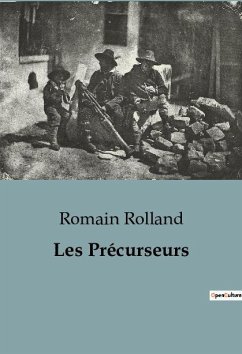 Les Précurseurs - Rolland, Romain