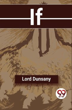 If - Dunsany, Lord