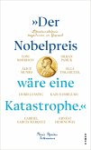 »Der Nobelpreis wäre eine Katastrophe.«