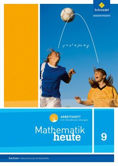 Cover Mathematik heute 9. Arbeitsheft mit interaktiven Übungen. Realschulbildungsgang. Für Sachsen
