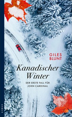 Kanadischer Winter / John Cardinal Bd.1 - Blunt, Giles