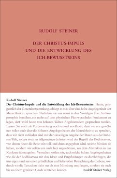 Der Christus-Impuls und die Entwicklung des Ich-Bewusstseins - Steiner, Rudolf