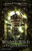 The Western Witch and the Gauntleteers (eBook, ePUB)