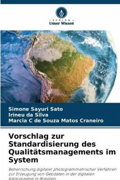 Vorschlag zur Standardisierung des Qualitätsmanagements im System - Sayuri Sato, Simone;da Silva, Irineu;de Souza Matos Craneiro, Marcia C