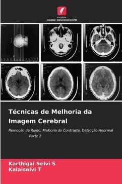 Técnicas de Melhoria da Imagem Cerebral - S, Karthigai Selvi;T, Kalaiselvi