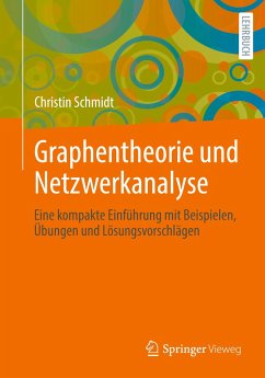 Graphentheorie und Netzwerkanalyse - Schmidt, Christin
