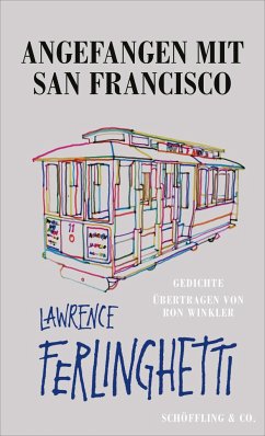 Angefangen mit San Francisco - Ferlinghetti, Lawrence