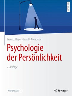 Psychologie der Persönlichkeit - Neyer, Franz J.;Asendorpf, Jens B.