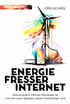 Energiefresser Internet - Schieb, Jörg
