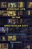 Everyday Life in the Spectacular City (eBook, ePUB)