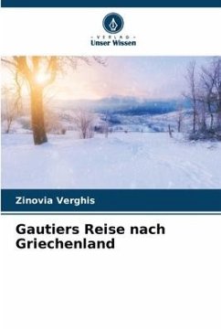 Gautiers Reise nach Griechenland - Verghis, Zinovia