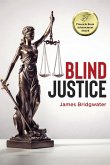 Blind Justice Blind Justice