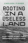 Rooting in a Useless Land (eBook, ePUB)