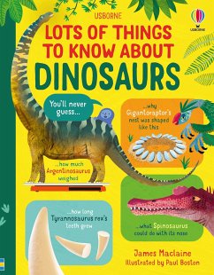 Lots of Things to Know About Dinosaurs - Maclaine, James