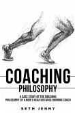 A Case Study of the Coaching Philosophy of a Men's NCAA Distance Running Coach