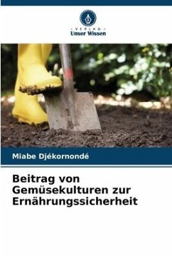 Beitrag von Gemüsekulturen zur Ernährungssicherheit - Djékornondé, Miabe