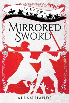 Mirrored Sword Part Two - Hands, Allan