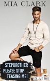Stepbrother, Please Stop Teasing Me! (Volume Two)