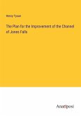 The Plan for the Improvement of the Channel of Jones Falls