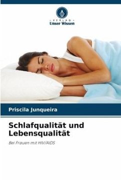 Schlafqualität und Lebensqualität - Junqueira, Priscila