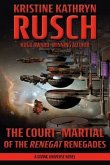 The Court-Martial of the Renegat Renegades (eBook, ePUB) The Court-Martial of the Renegat Renegades (eBook, ePUB)